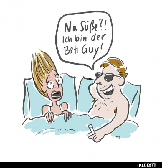 Na Süße?! Ich bin der Bett Guy!.. - Lustige Bilder | DEBESTE.de