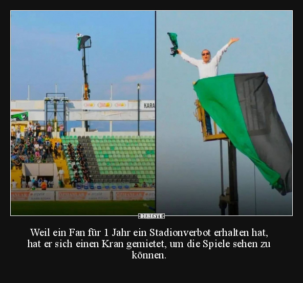 Weil ein Fan für 1 Jahr ein Stadionverbot erhalten hat.. - Lustige Bilder | DEBESTE.de