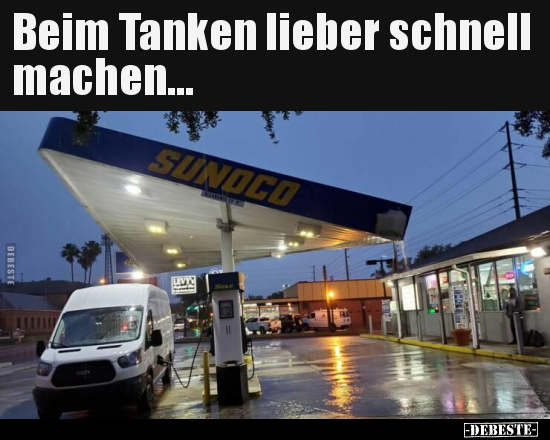Beim Tanken lieber schnell machen... - Lustige Bilder | DEBESTE.de