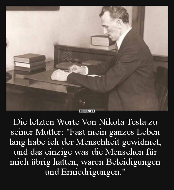 Die letzten Worte Von Nikola Tesla zu seiner Mutter: "Fast.." - Lustige Bilder | DEBESTE.de