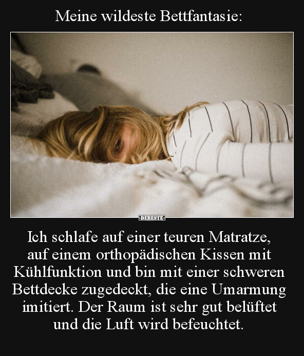 Meine wildeste Bettfantasie: Ich schlafe auf einer teuren.. - Lustige Bilder | DEBESTE.de