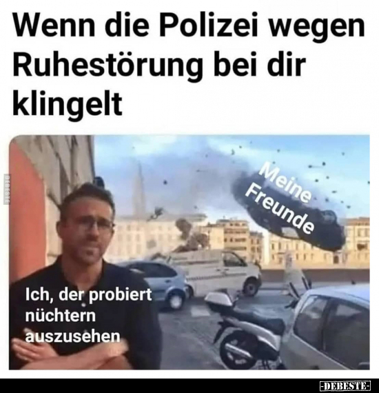 Wenn die Polizei wegen Ruhestörung bei dir klingelt.. - Lustige Bilder | DEBESTE.de