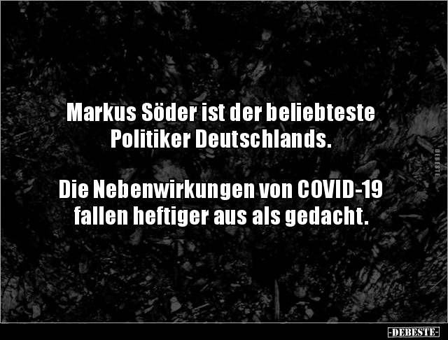 Markus Söder ist der beliebteste Politiker Deutschlands... - Lustige Bilder | DEBESTE.de