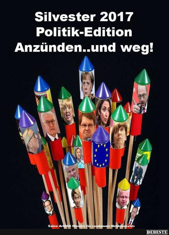 Silvester 2017 Politik-Edition Anzünden.. und weg! - Lustige Bilder | DEBESTE.de