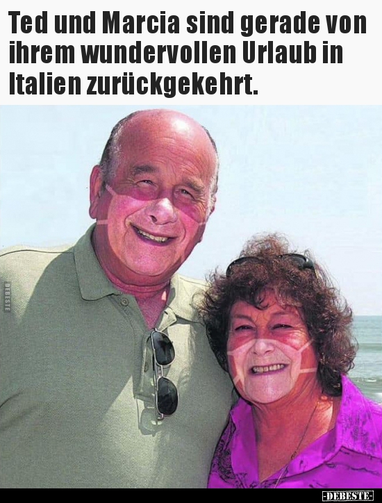 Ted und Marcia sind gerade von ihrem wundervollen Urlaub in.. - Lustige Bilder | DEBESTE.de