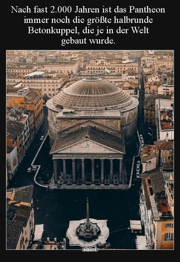 Nach fast 2.000 Jahren ist das Pantheon immer noch die.. - Lustige Bilder | DEBESTE.de