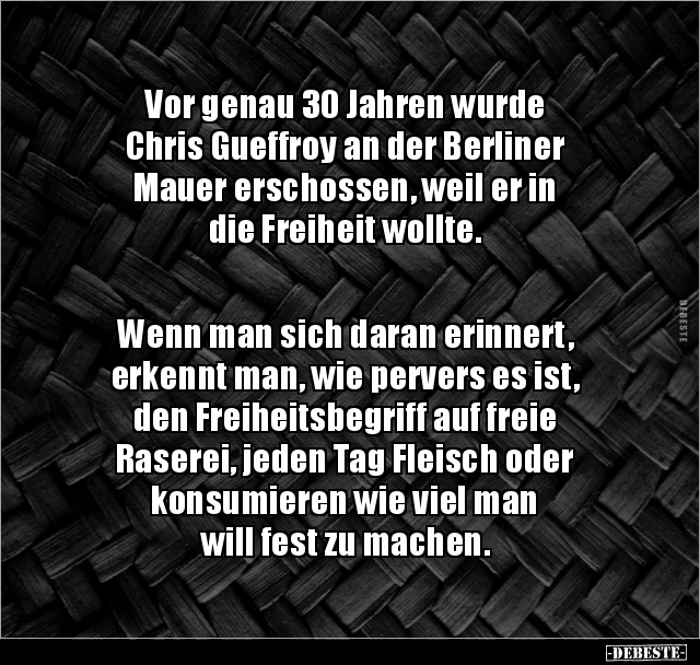 Vor genau 30 Jahren wurde Chris Gueffroy an der Berliner.. - Lustige Bilder | DEBESTE.de