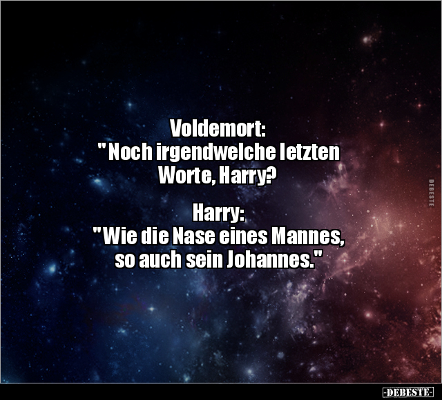 Voldemort: " Noch irgendwelche letzten Worte.." - Lustige Bilder | DEBESTE.de