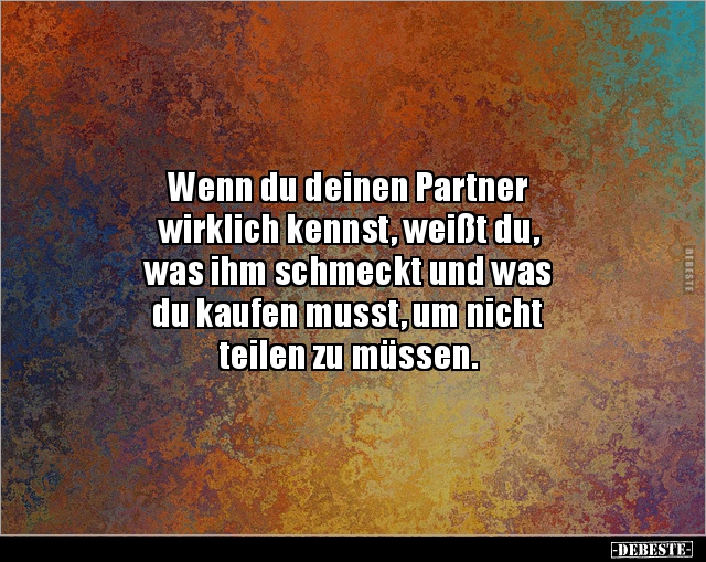 Wenn du deinen Partner wirklich kennst, weißt du.. - Lustige Bilder | DEBESTE.de
