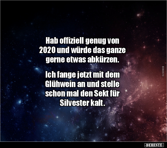 Hab offiziell genug von 2020 und würde das ganze.. - Lustige Bilder | DEBESTE.de
