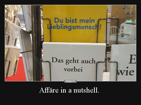 Affäre in a nutshell... - Lustige Bilder | DEBESTE.de