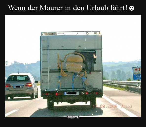 Wenn der Maurer in den Urlaub fährt!☻ - Lustige Bilder | DEBESTE.de