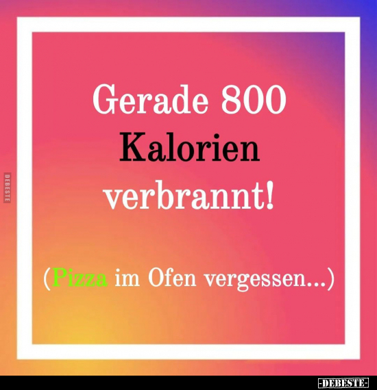 Gerade 800 Kalorien verbrannt!.. - Lustige Bilder | DEBESTE.de