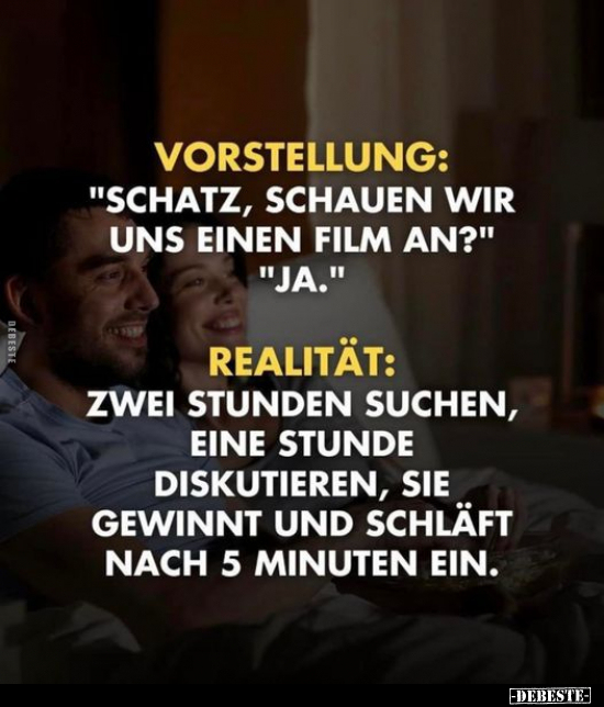 Vorstellung: "Schatz, schauen wir uns einen Film.." - Lustige Bilder | DEBESTE.de