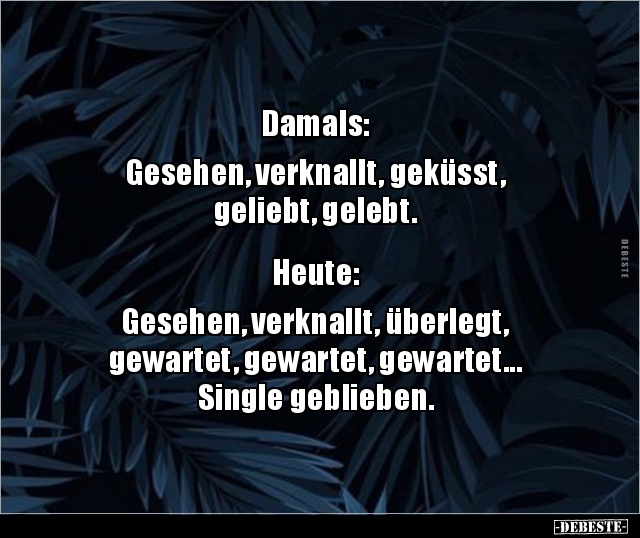 Damals: Gesehen, verknallt, geküsst, geliebt.. - Lustige Bilder | DEBESTE.de