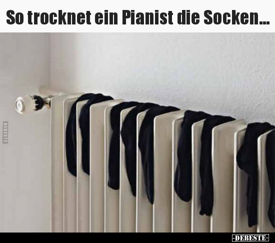 So trocknet ein Pianist die Socken... - Lustige Bilder | DEBESTE.de