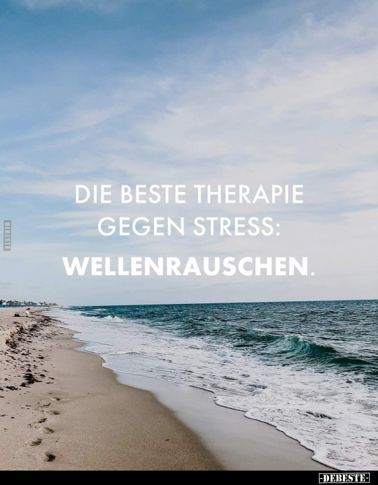 Die beste Therapie gegen Stress: Wellenrauschen... - Lustige Bilder | DEBESTE.de