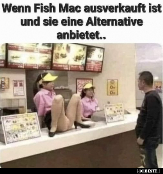 Wenn Fish Mac ausverkauft ist und sie eine Alternative.. - Lustige Bilder | DEBESTE.de