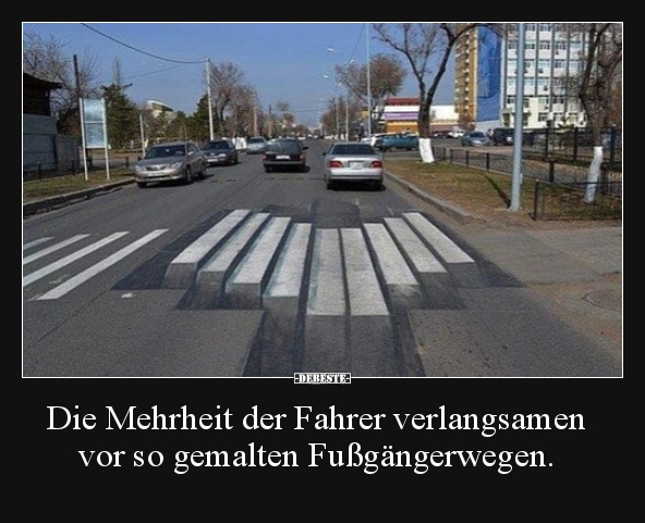 Die Mehrheit der Fahrer verlangsamen vor so gemalten.. - Lustige Bilder | DEBESTE.de