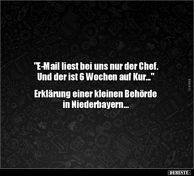 "E-Mail liest bei uns nur der Chef.." - Lustige Bilder | DEBESTE.de