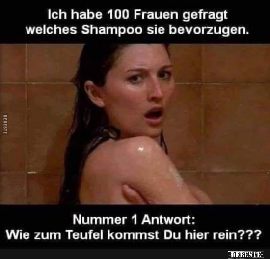 Ich habe 100 Frauen gefragt welches Shampoo sie bevorzugen.. - Lustige Bilder | DEBESTE.de