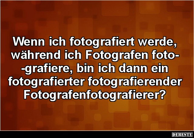 Wenn ich fotografiert werde, während ich Fotografen fotografiere.. - Lustige Bilder | DEBESTE.de