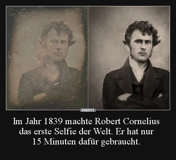 Im Jahr 1839 machte Robert Cornelius das erste Selfie der.. - Lustige Bilder | DEBESTE.de