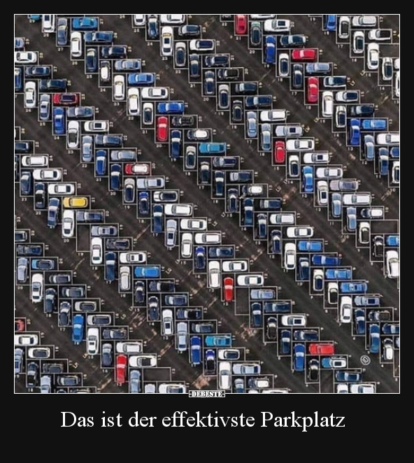 Das ist der effektivste Parkplatz.. - Lustige Bilder | DEBESTE.de