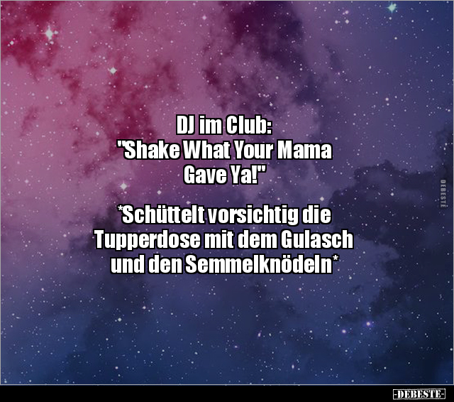 DJ im Club: "Shake What Your Mama Gave Ya!"... - Lustige Bilder | DEBESTE.de