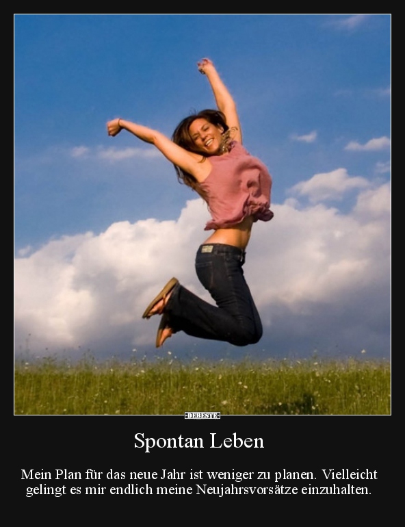 Spontan Leben.. - Lustige Bilder | DEBESTE.de