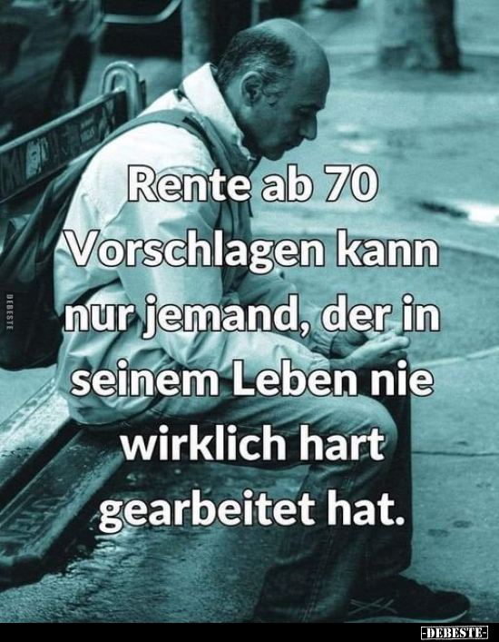 Rente ab 70 Vorschlagen kann nur jemand.. - Lustige Bilder | DEBESTE.de