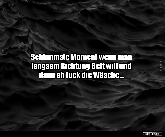 Schlimmste Moment wenn man langsam Richtung Bett will und.. - Lustige Bilder | DEBESTE.de