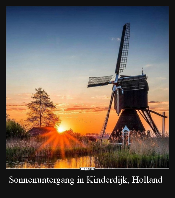 Sonnenuntergang in Kinderdijk, Holland.. - Lustige Bilder | DEBESTE.de