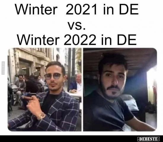 Winter 2021 in DE vs. Winter 2022 in DE.. - Lustige Bilder | DEBESTE.de
