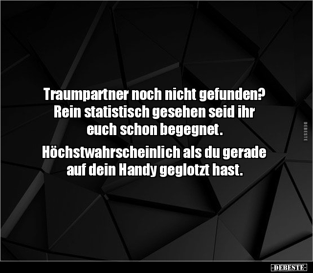Traumpartner noch nicht gefunden? Rein statistisch gesehen.. - Lustige Bilder | DEBESTE.de
