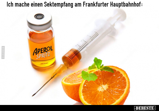 Ich mache einen Sektempfang am Frankfurter.. - Lustige Bilder | DEBESTE.de