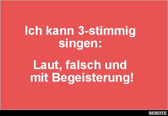 Ich kann 3-stimmig singen.. - Lustige Bilder | DEBESTE.de
