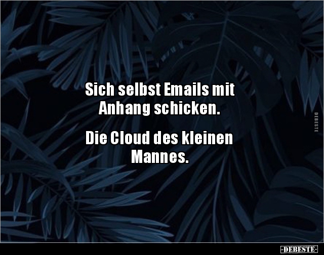 Sich selbst Emails mit Anhang schicken... - Lustige Bilder | DEBESTE.de