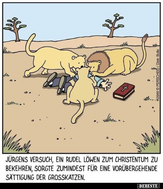Jürgens Versuch, ein Rudel Löwen zum Christentum.. - Lustige Bilder | DEBESTE.de