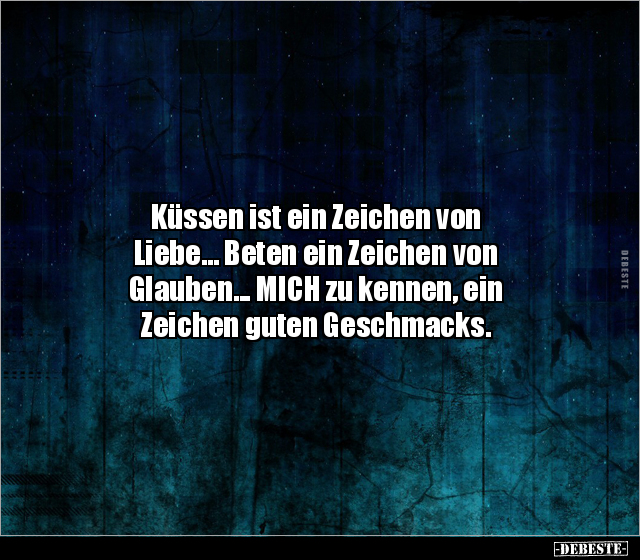 Küssen ist ein Zeichen von Liebe... Beten ein Zeichen von.. - Lustige Bilder | DEBESTE.de