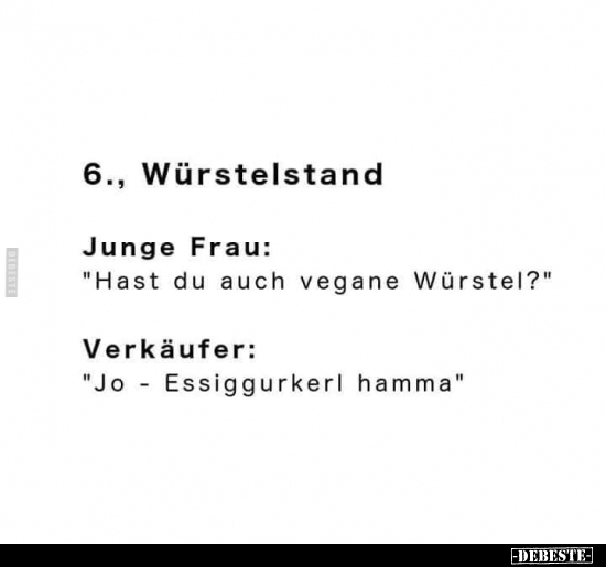 Junge Frau: "Hast du auch vegane Würstel?".. - Lustige Bilder | DEBESTE.de