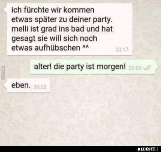 Ich fürchte wir kommen etwas später zu deiner Party.. - Lustige Bilder | DEBESTE.de