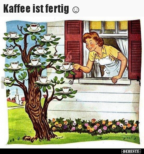 Kaffee ist fertig.. - Lustige Bilder | DEBESTE.de