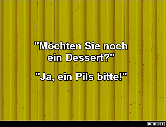 Möchten Sie noch ein Dessert? - Lustige Bilder | DEBESTE.de