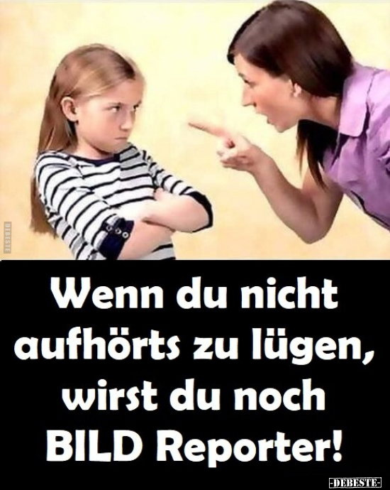 Wenn du nicht aufhörts zu lügen... - Lustige Bilder | DEBESTE.de