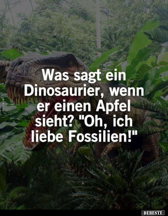Was sagt ein Dinosaurier, wenn er einen Apfel sieht?.. - Lustige Bilder | DEBESTE.de