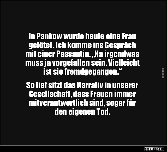 In Pankow wurde heute eine Frau getötet. Ich komme ins.. - Lustige Bilder | DEBESTE.de