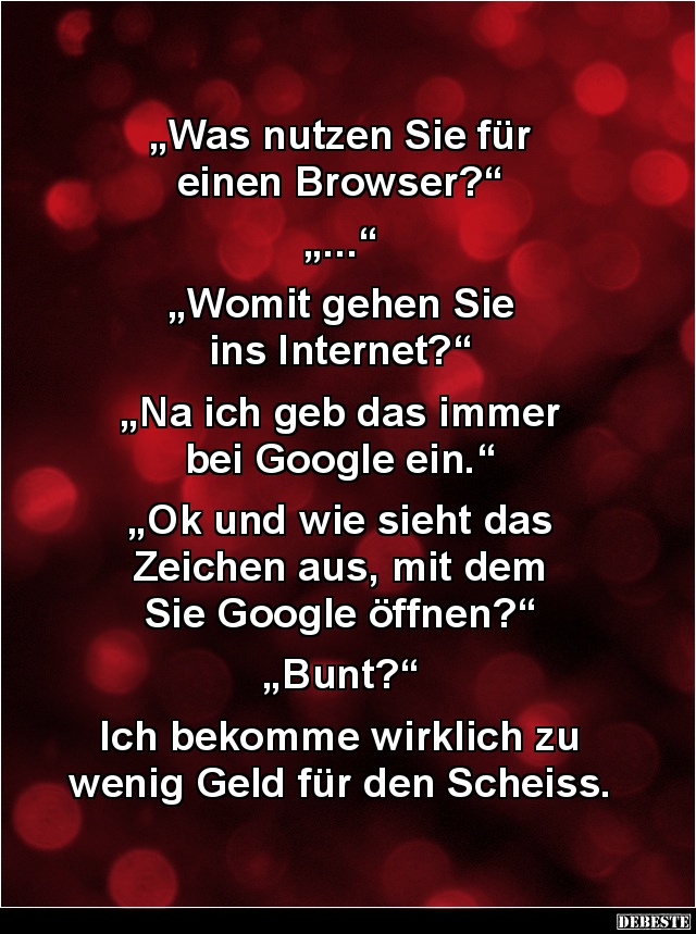 Was nutzen Sie für einen Browser? - Lustige Bilder | DEBESTE.de