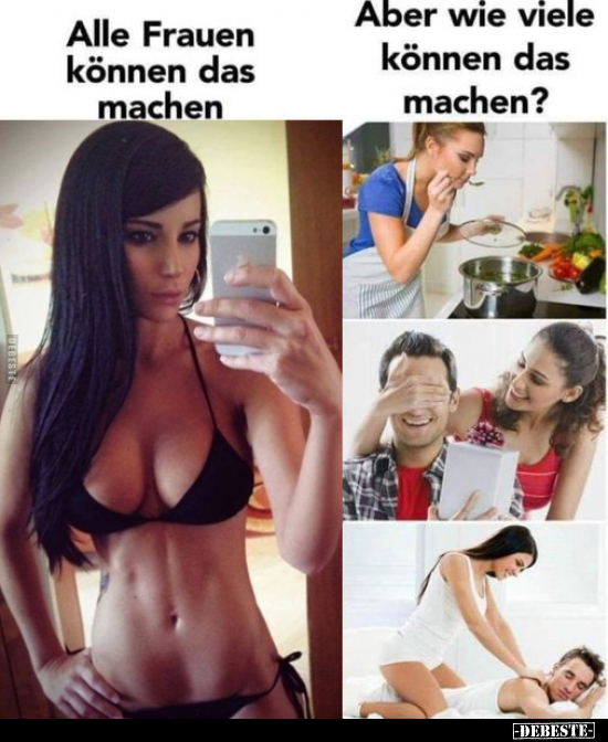 Alle Frauen können das machen.. - Lustige Bilder | DEBESTE.de