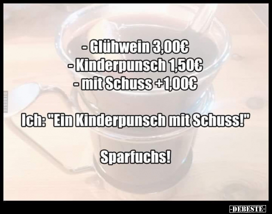 - Glühwein 3,00 € - Kinderpunsch 1,50 €.. - Lustige Bilder | DEBESTE.de